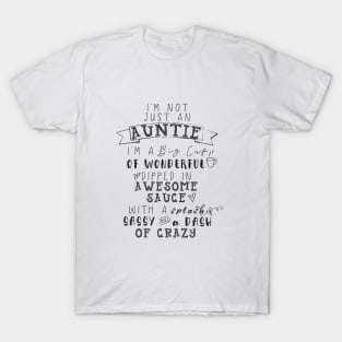 I'm Not Just An Auntie T-Shirt